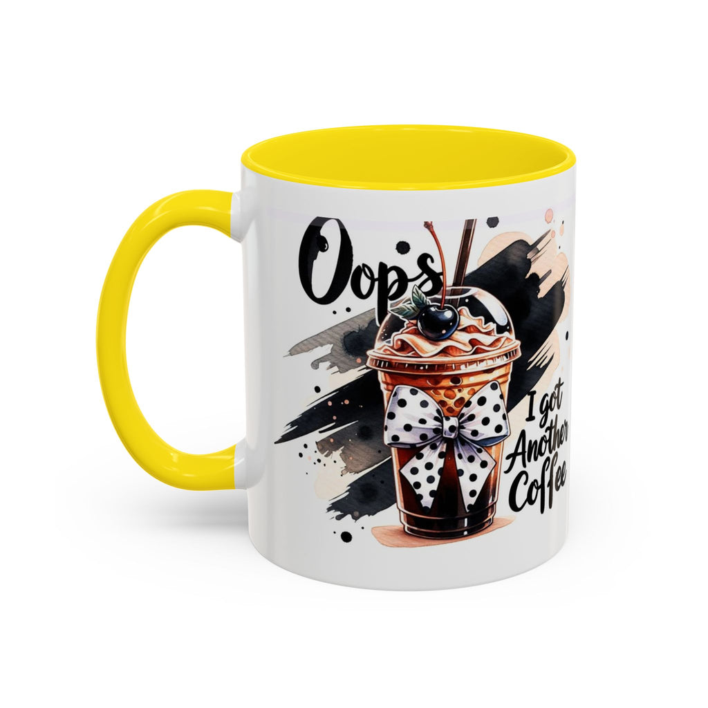 I Got Another Coffee Accent Mug (Right Handed hold Picture Shows off) — 11/15oz Ceramic Coffee Cup
