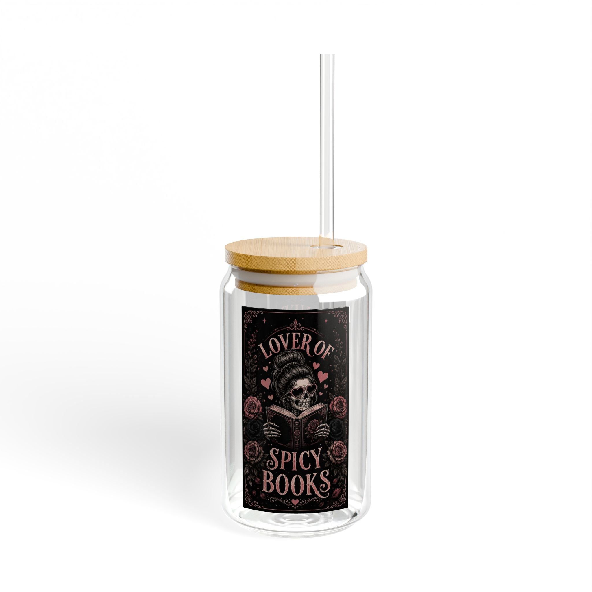 16oz Glass Sipper — Skeleton Bones & Roses Design, “Lover of Spicy Books”