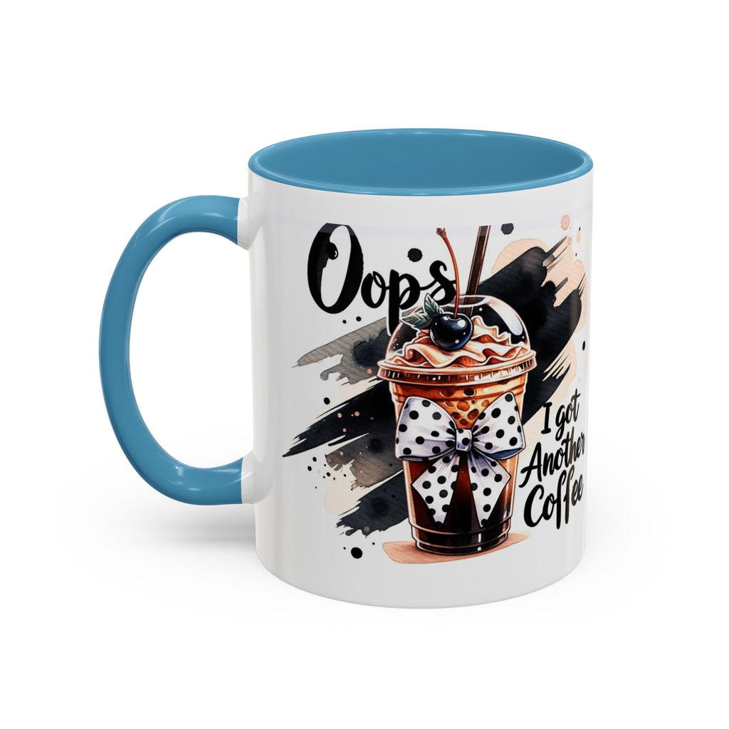 I Got Another Coffee Accent Mug (Right Handed hold Picture Shows off) — 11/15oz Ceramic Coffee Cup