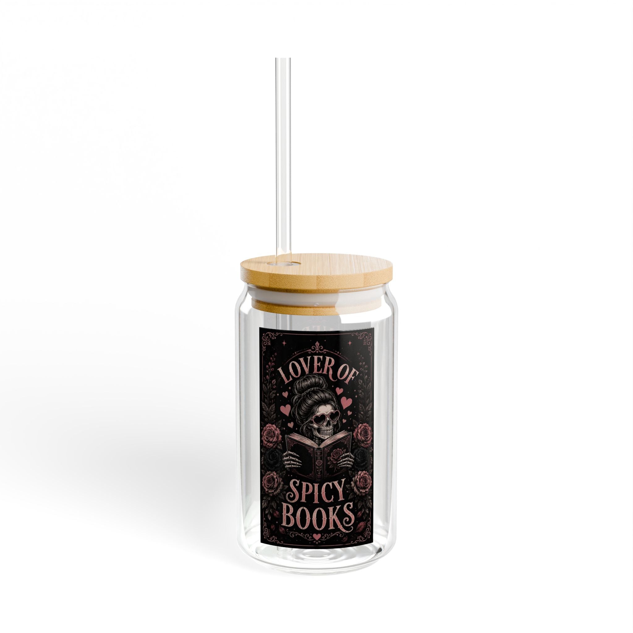 16oz Glass Sipper — Skeleton Bones & Roses Design, “Lover of Spicy Books”